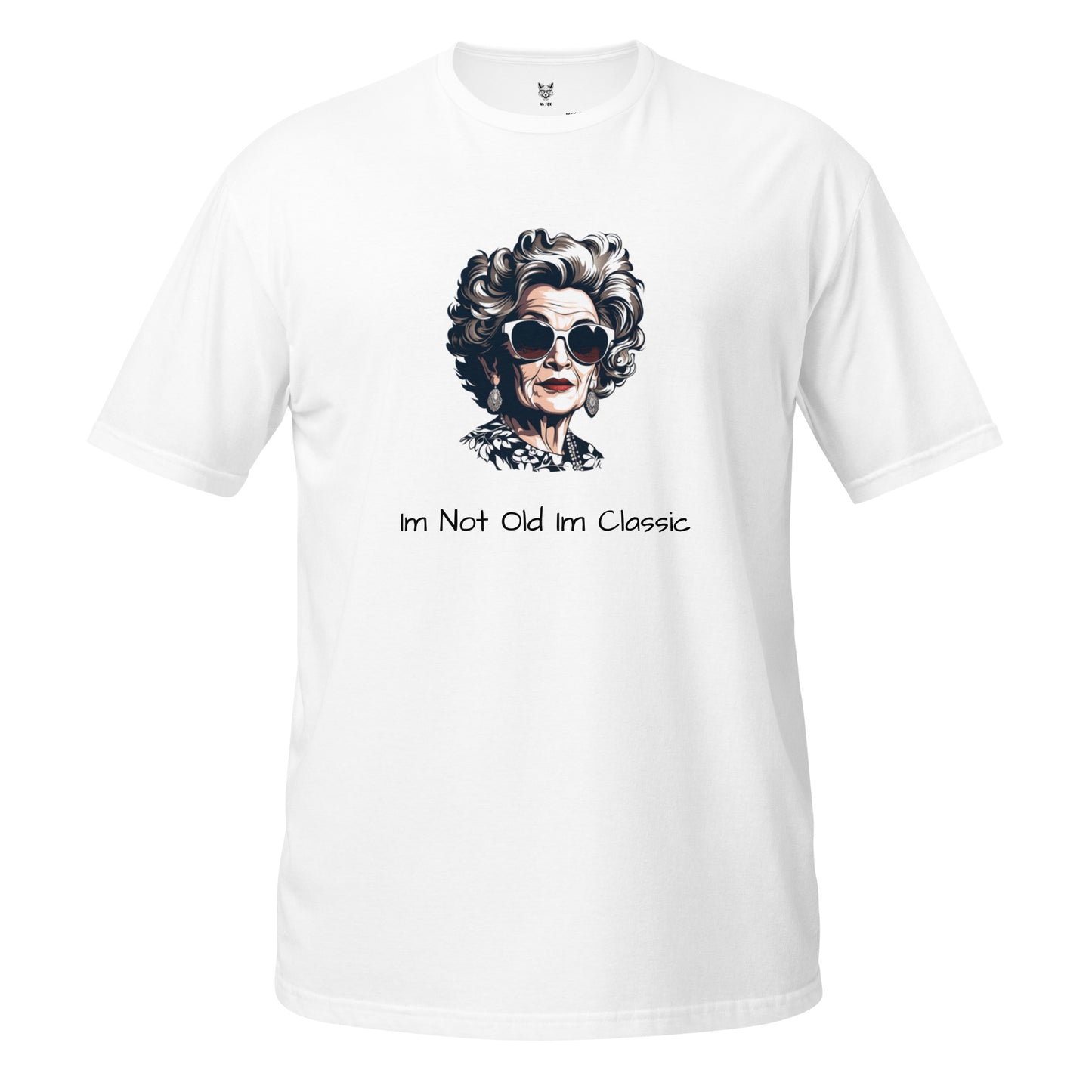 Short-Sleeve Unisex T-Shirt "Im Not Old Im Classic" ID: 241 (PREMIUM)