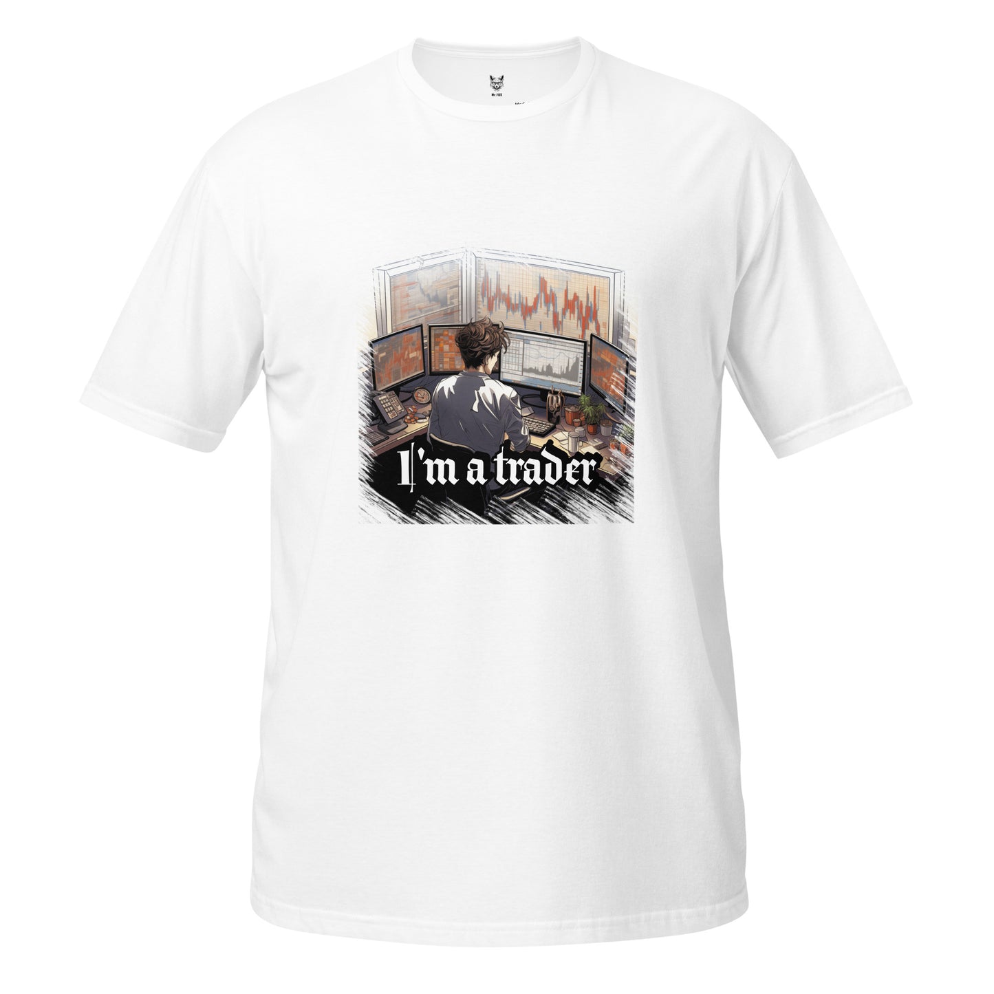 Short-Sleeve Unisex T-Shirt "I'm a trader" ID: 114 (PREMIUM)